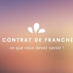 Le contrat Franchise au Maroc – ce que vous devez savoir !